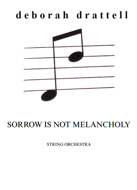 SORROW IS NOT MELANCHOLY String Orchestra